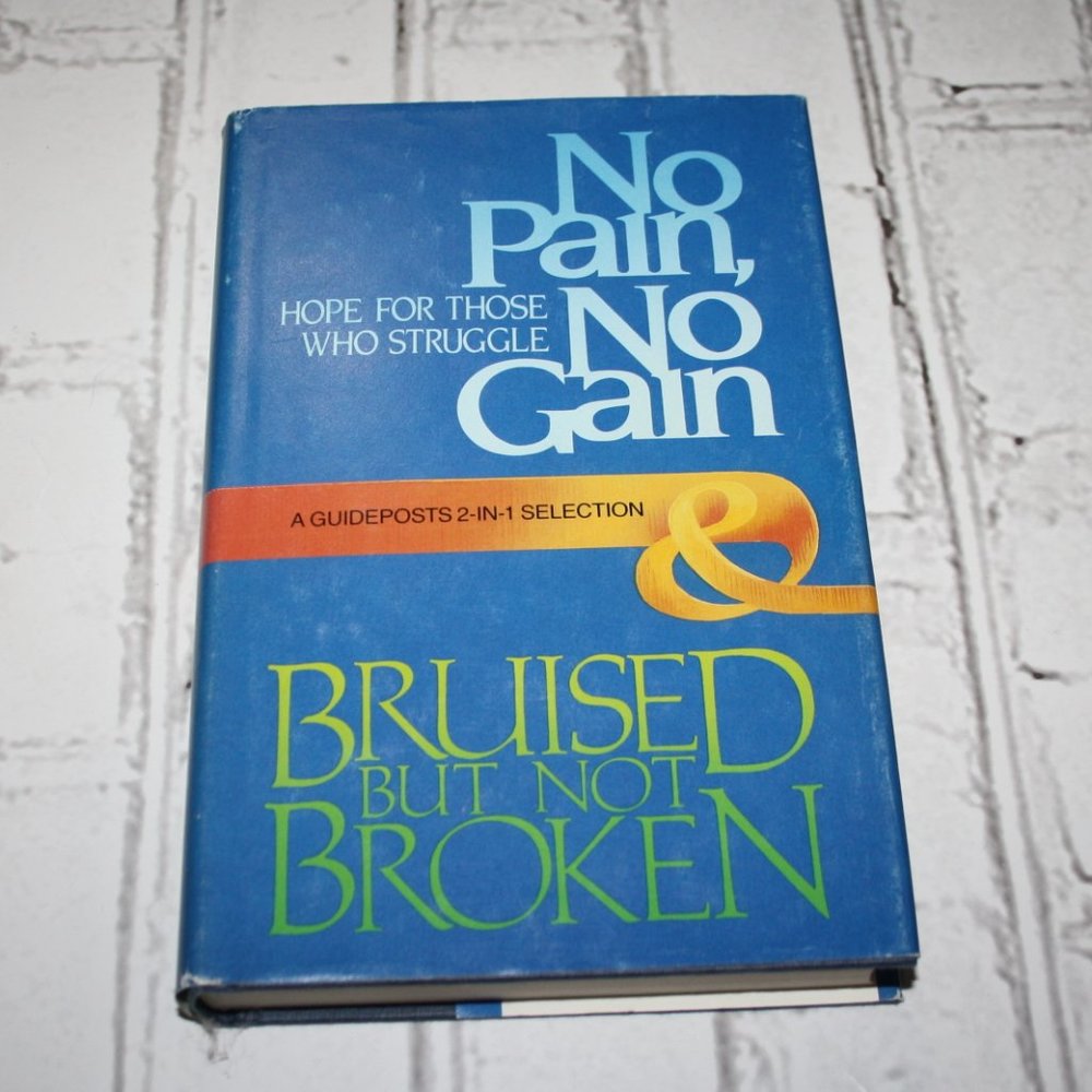 Vintage book 1985 Bruised but no broken No Pain, No Gain hardcover (bc)